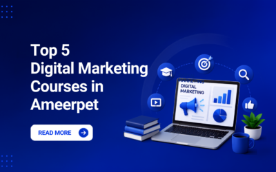 Top 5 Digital Marketing Institutes in Ameerpet